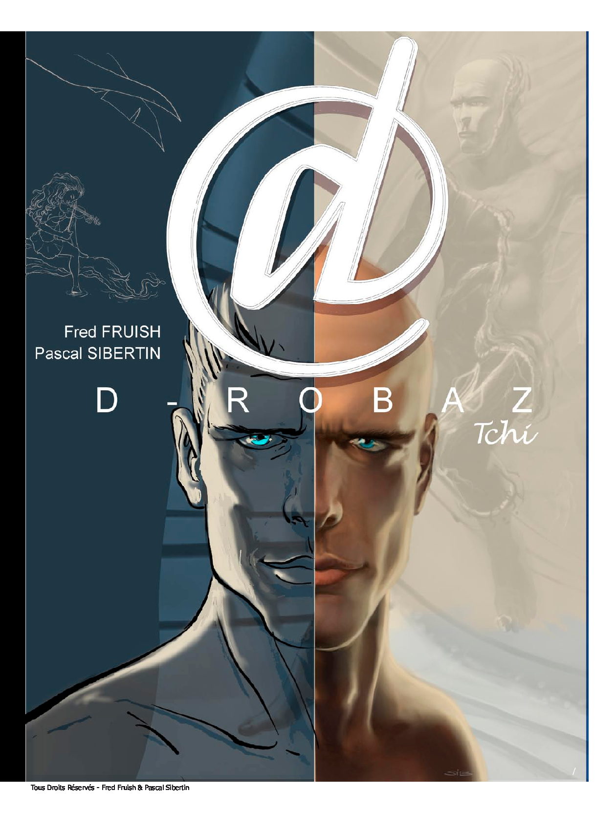 D-Robaz, avec Fred Fruish